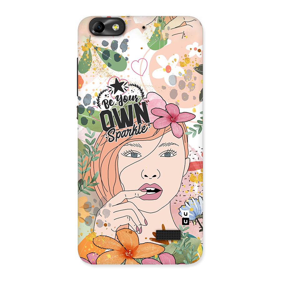 Be Your Own Sparkle Back Case for Honor 4C