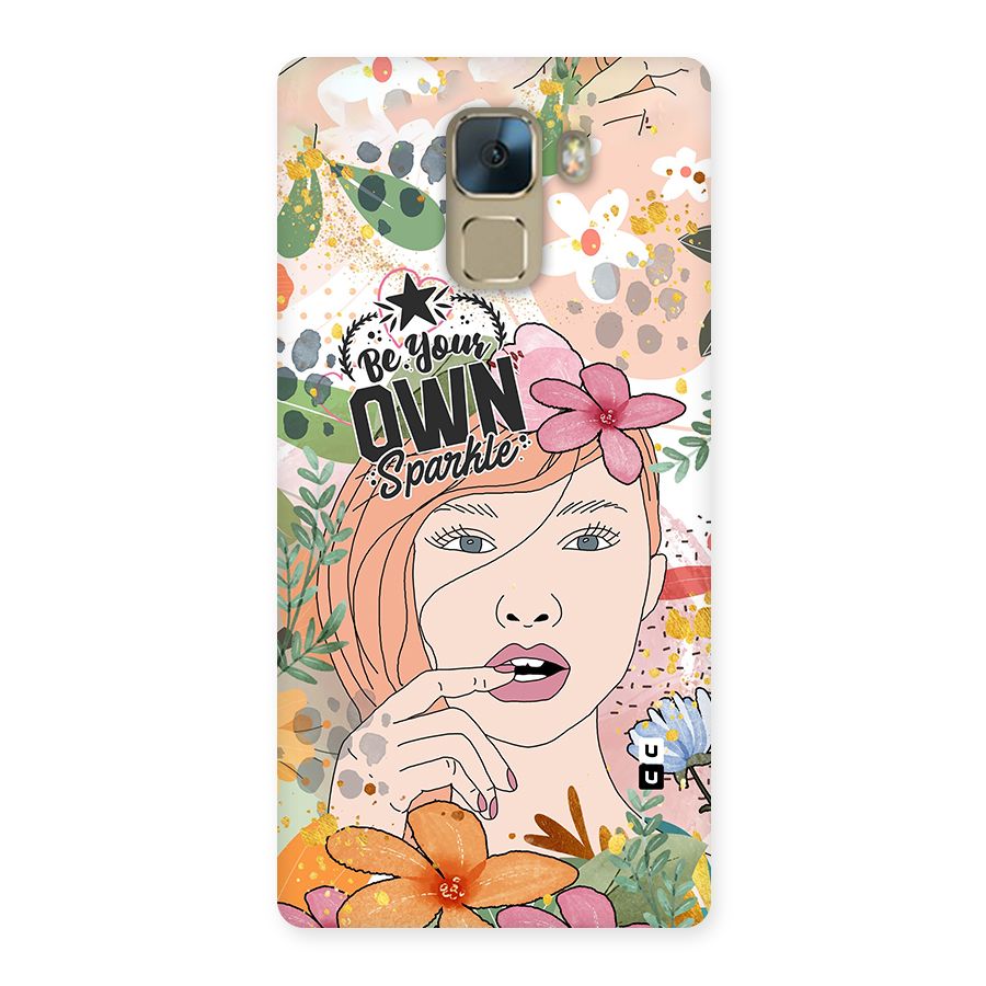 Be Your Own Sparkle Back Case for Huawei Honor 7