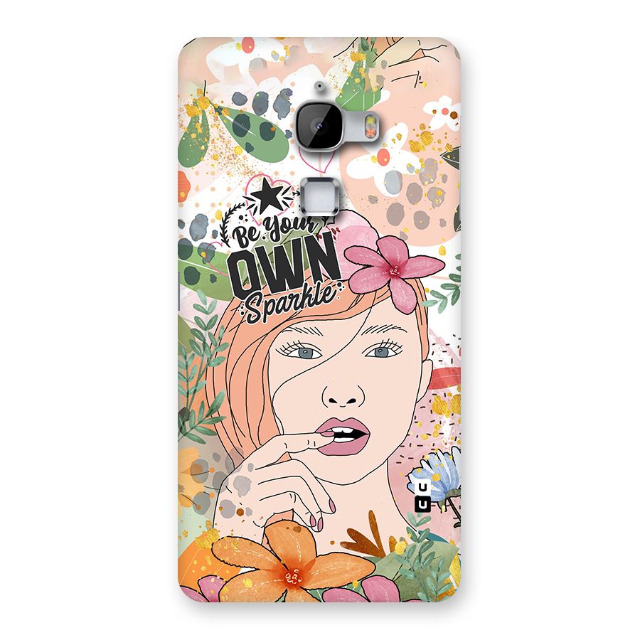 Be Your Own Sparkle Back Case for LeTv Le Max