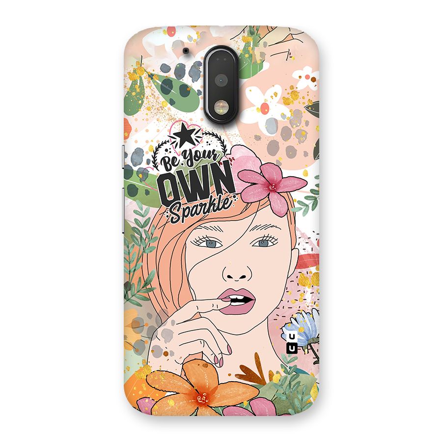 Be Your Own Sparkle Back Case for Motorola Moto G4