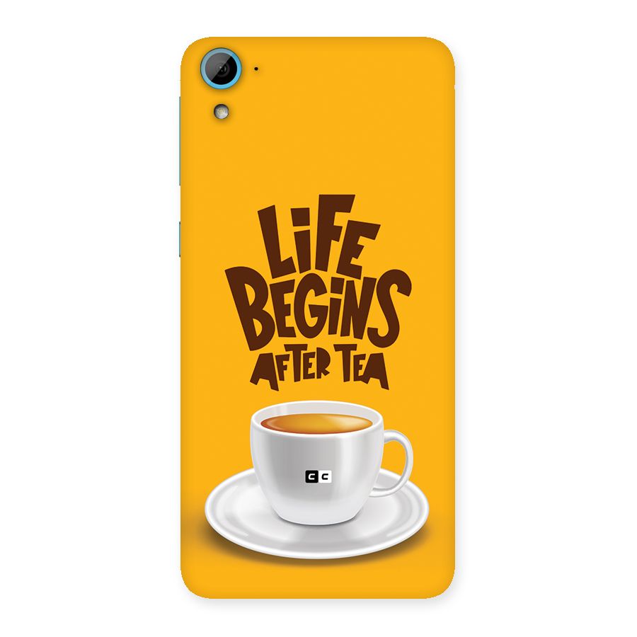 Begins After Tea Back Case for Desire 826