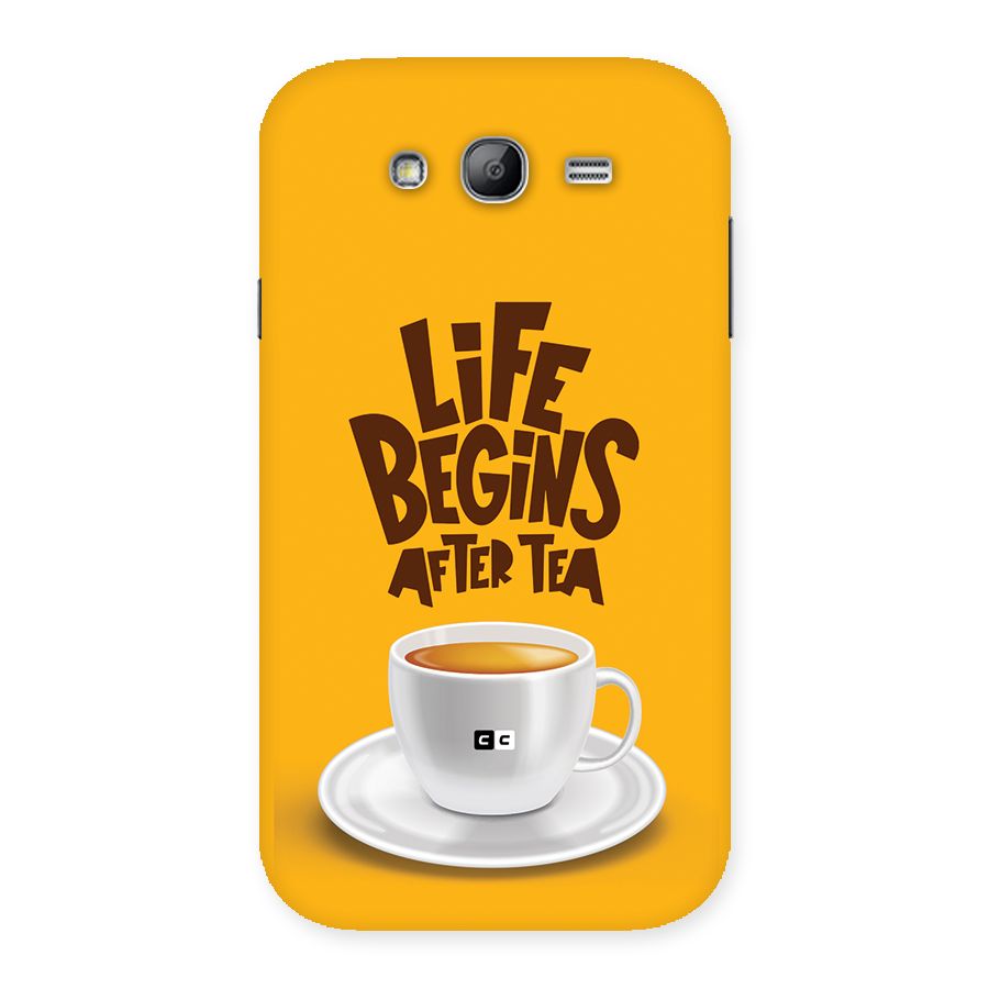 Begins After Tea Back Case for Galaxy Grand Neo