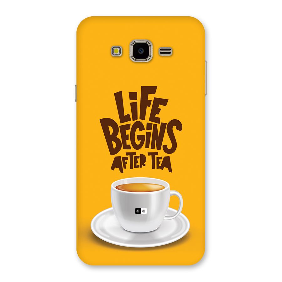 Begins After Tea Back Case for Galaxy J7 Nxt