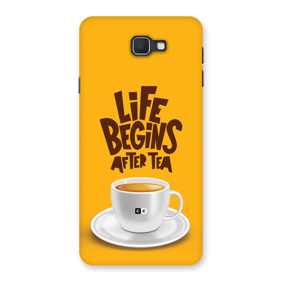 Begins After Tea Back Case for Galaxy J7 Prime