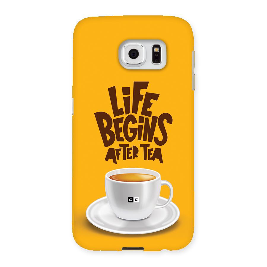 Begins After Tea Back Case for Galaxy S6
