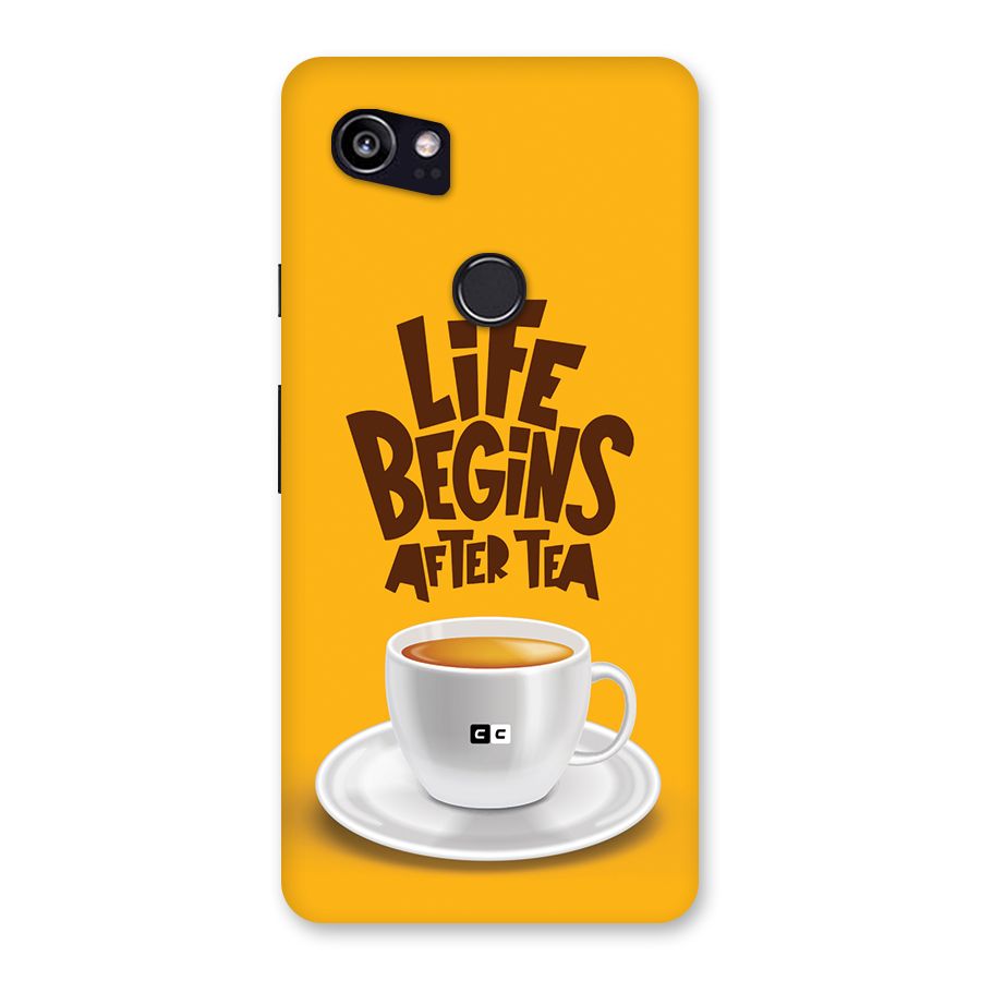 Begins After Tea Back Case for Google Pixel 2 XL