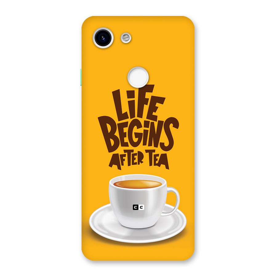 Begins After Tea Back Case for Google Pixel 3