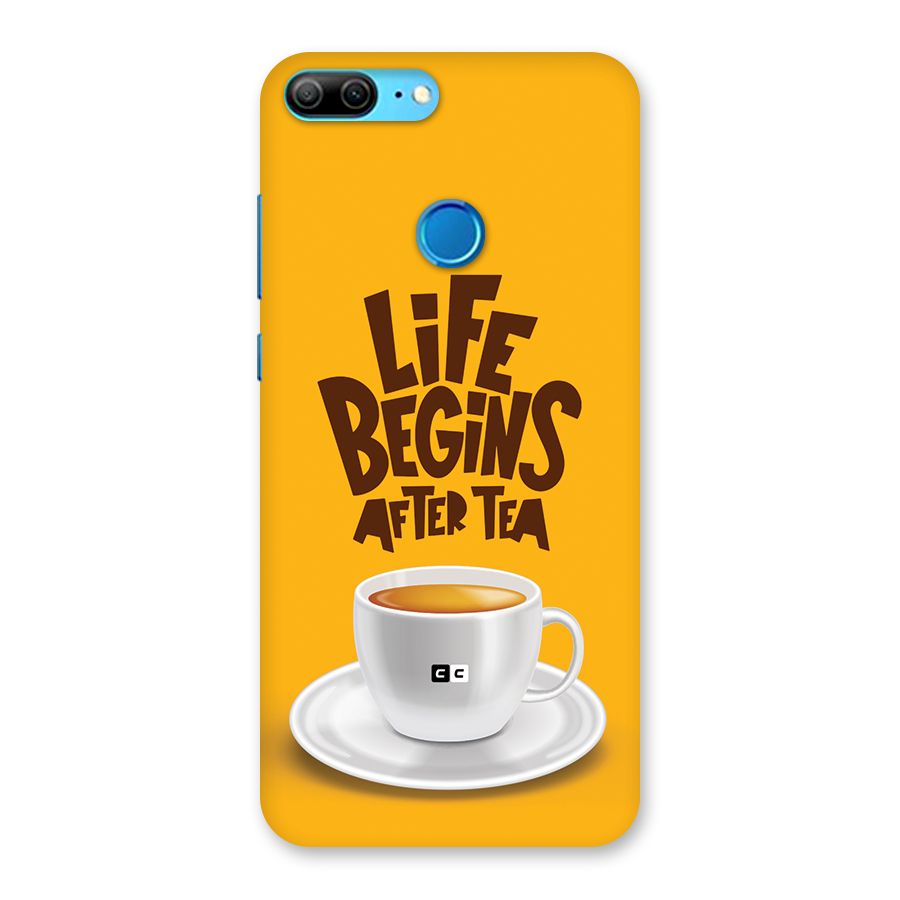 Begins After Tea Back Case for Honor 9 Lite