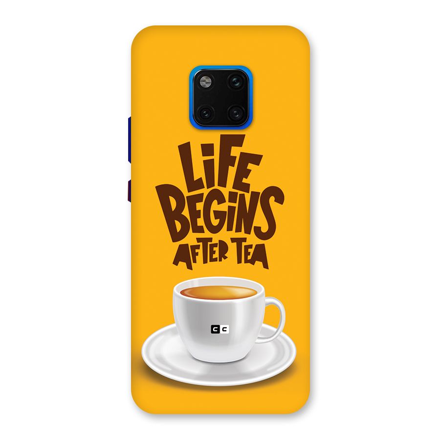 Begins After Tea Back Case for Huawei Mate 20 Pro