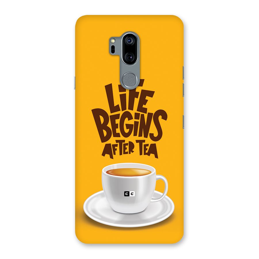 Begins After Tea Back Case for LG G7