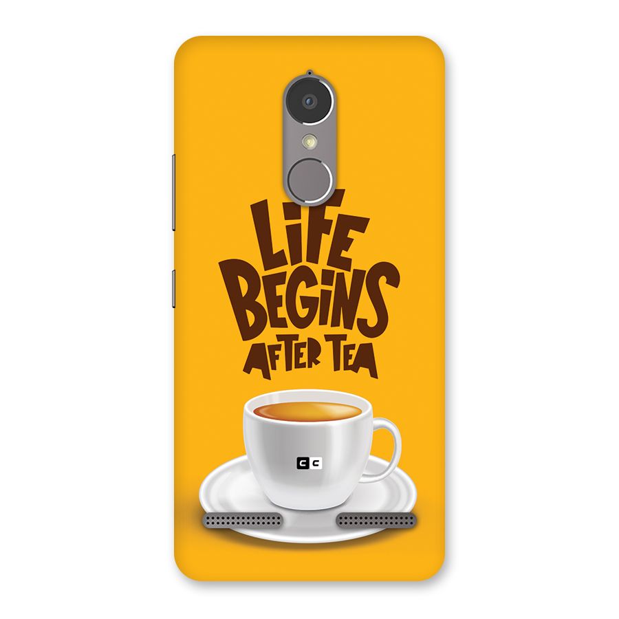 Begins After Tea Back Case for Lenovo K6 Power