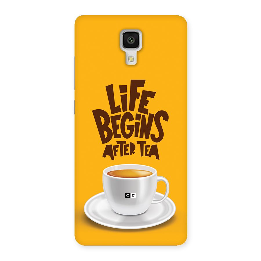 Begins After Tea Back Case for Mi4