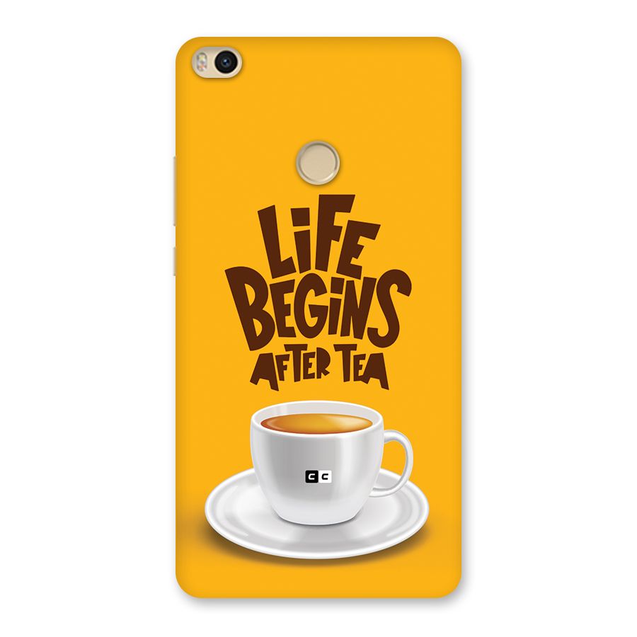 Begins After Tea Back Case for Mi Max 2