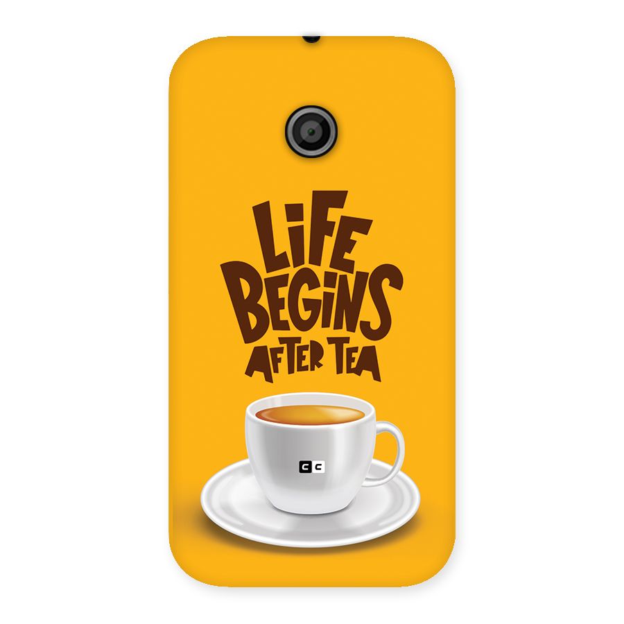 Begins After Tea Back Case for Moto E