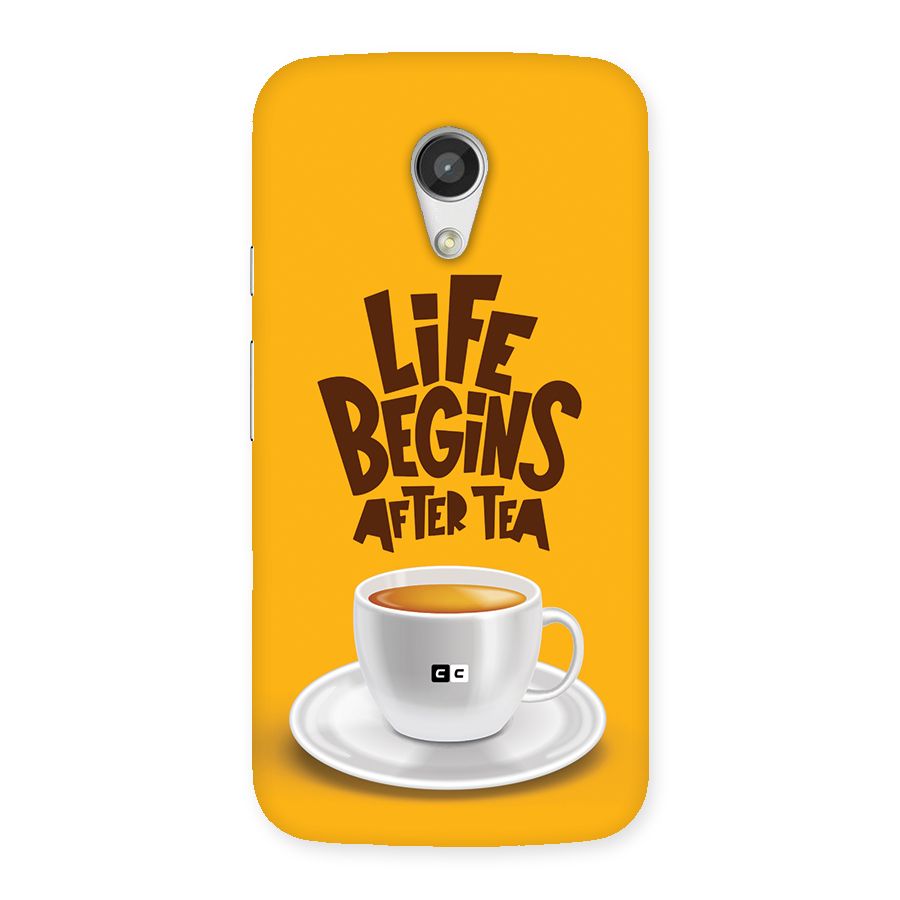 Begins After Tea Back Case for Moto G 2nd Gen
