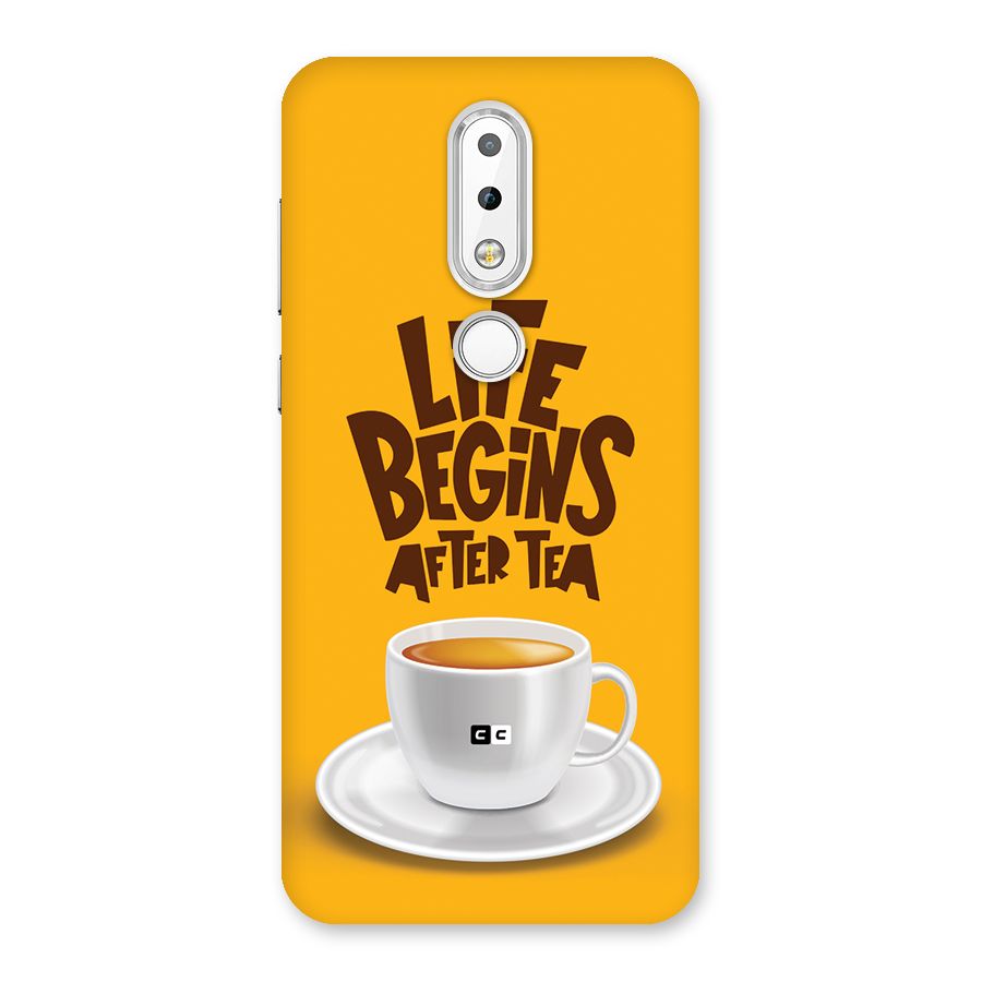 Begins After Tea Back Case for Nokia 6.1 Plus