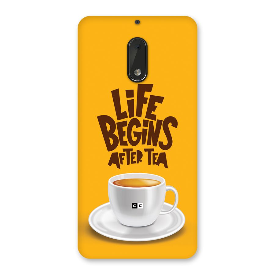 Begins After Tea Back Case for Nokia 6