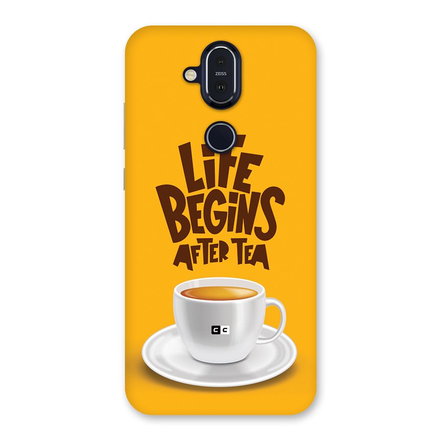 Begins After Tea Back Case for Nokia 8.1
