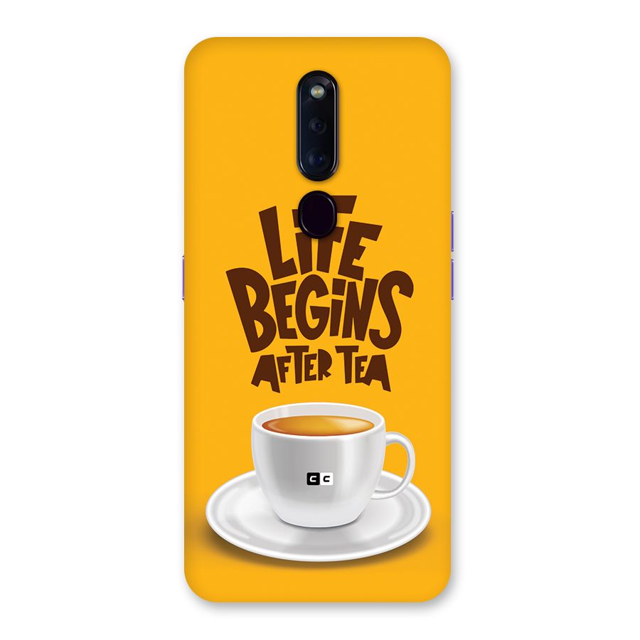 Begins After Tea Back Case for Oppo F11 Pro