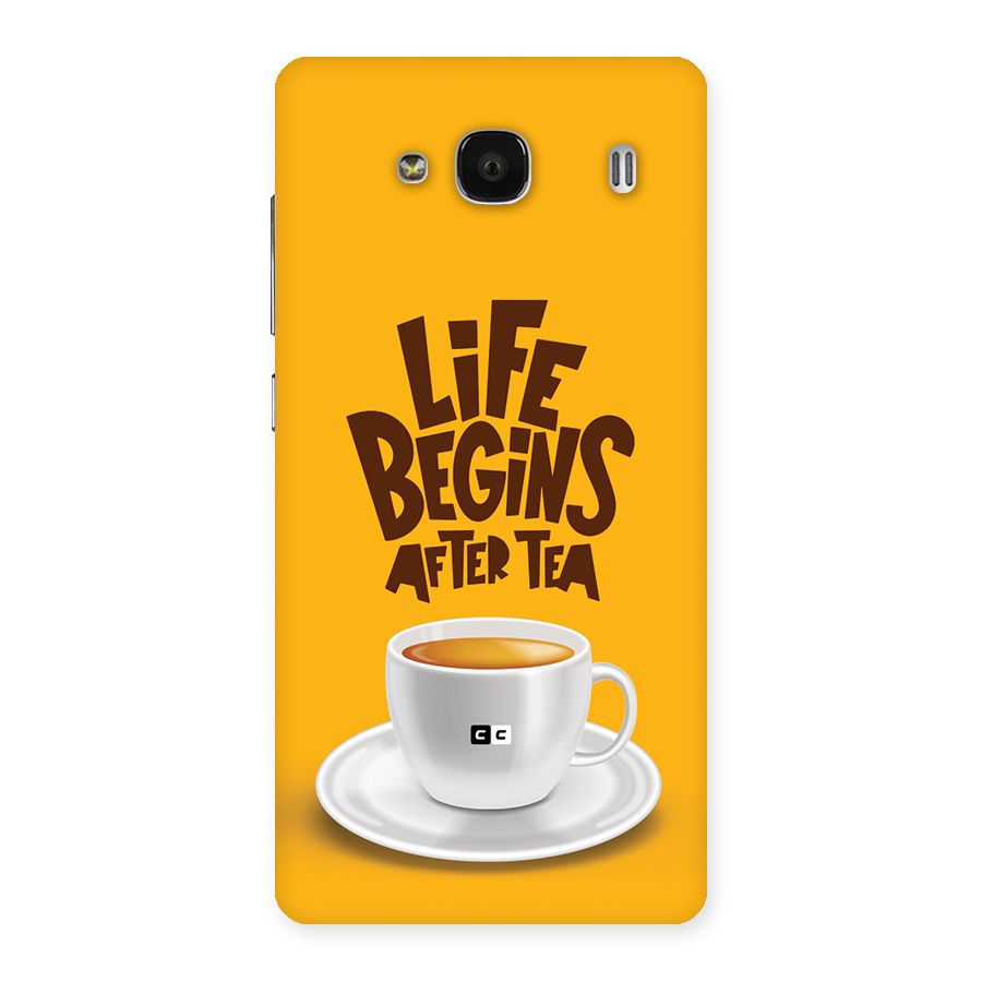 Begins After Tea Back Case for Redmi 2 Prime
