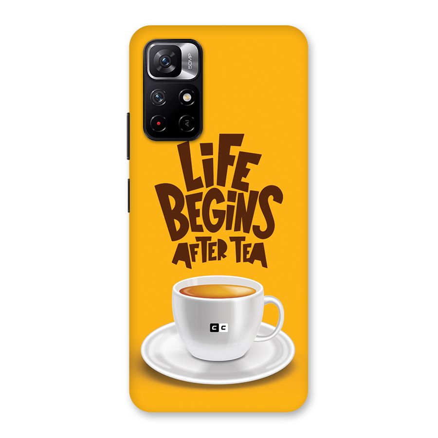 Begins After Tea Back Case for Redmi Note 11T 5G