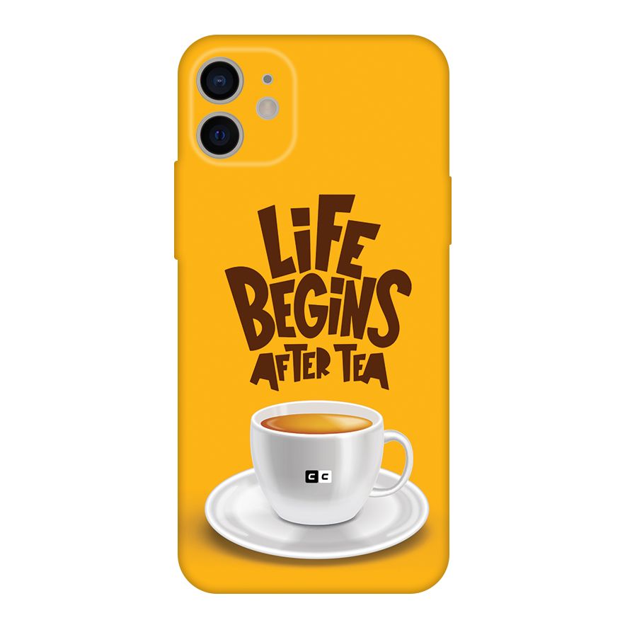 Begins After Tea Back Case for iPhone 11