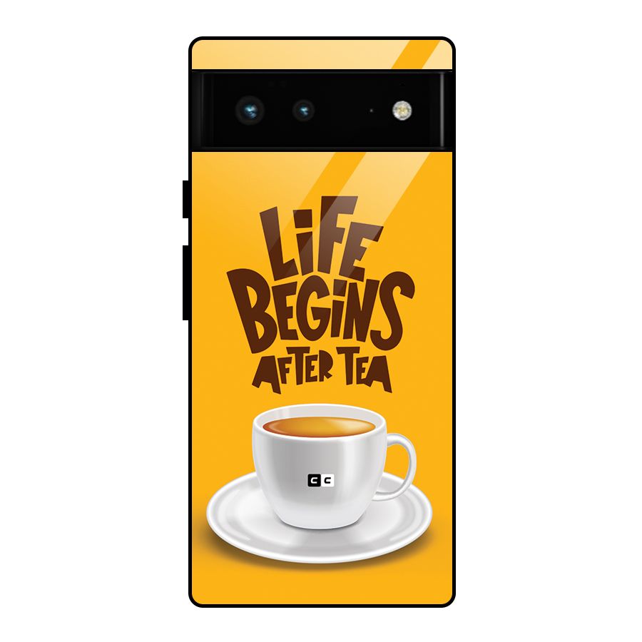 Begins After Tea Glass Back Case for Google Pixel 6