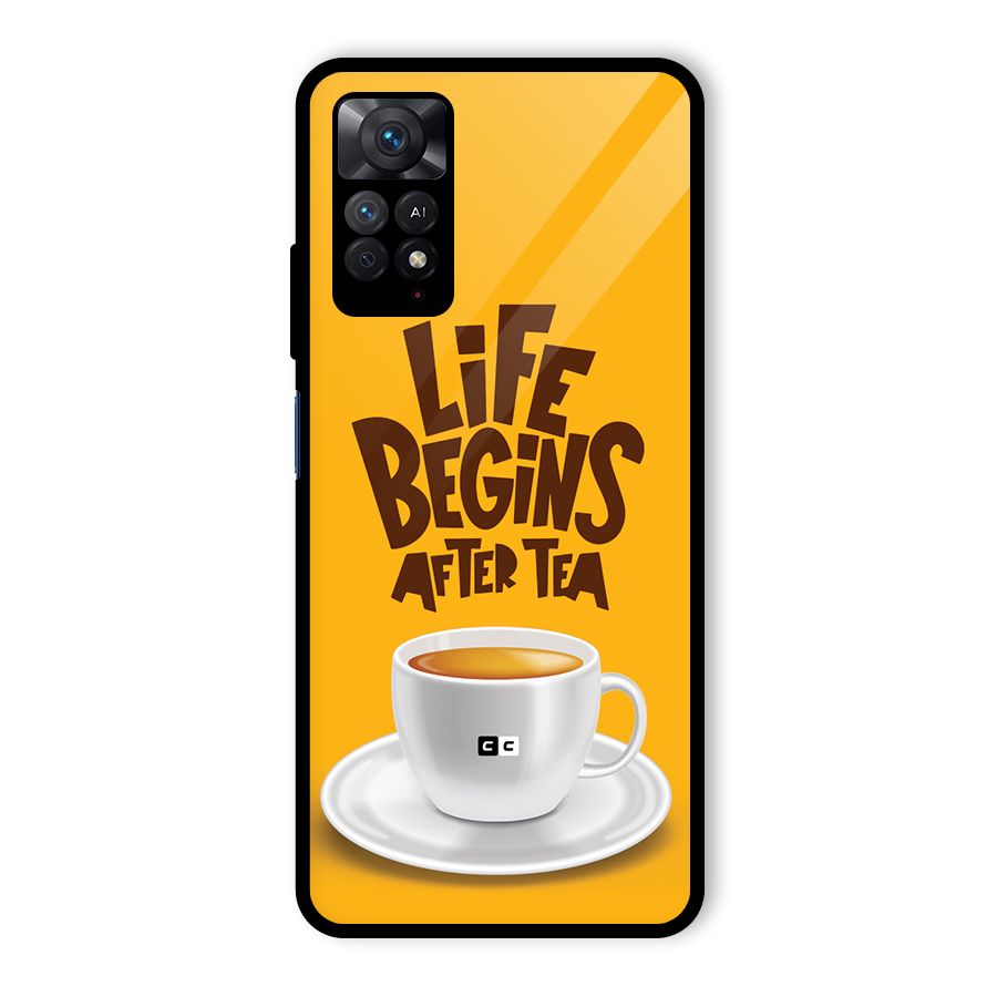 Begins After Tea Glass Back Case for Redmi Note 11 Pro