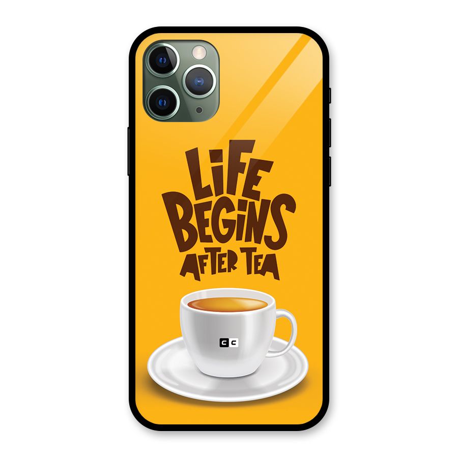 Begins After Tea Glass Back Case for iPhone 11 Pro