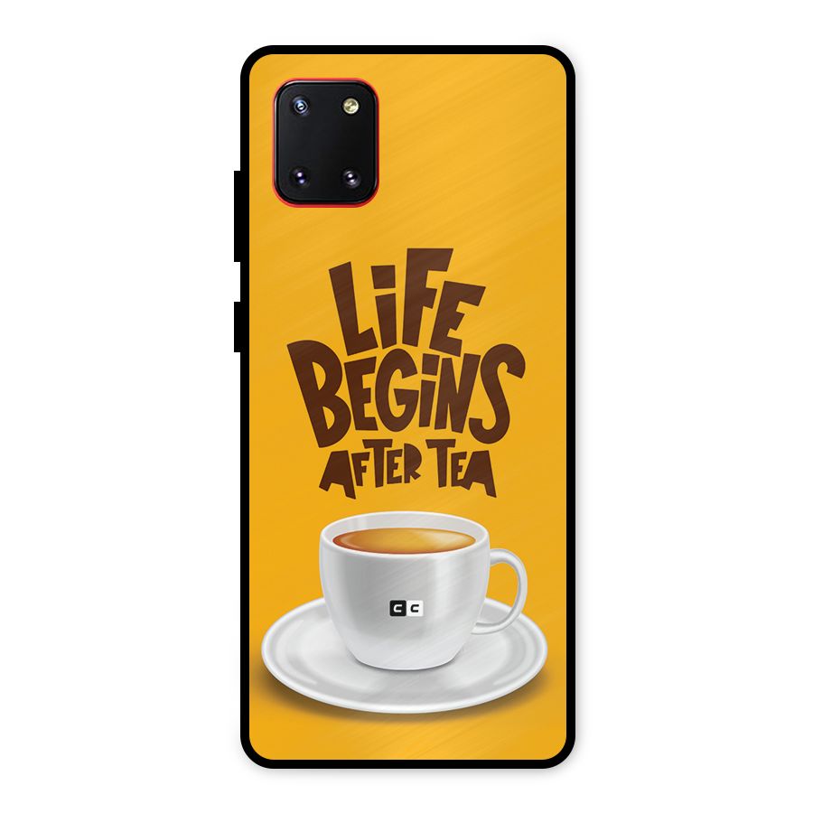 Begins After Tea Metal Back Case for Galaxy Note 10 Lite
