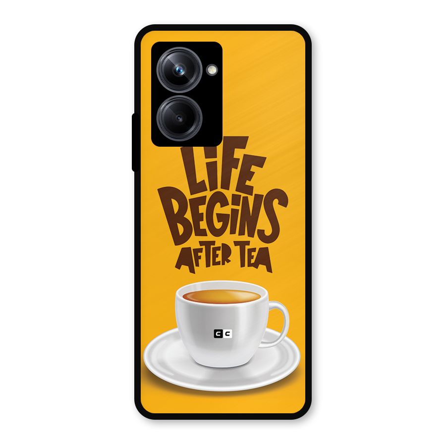 Begins After Tea Metal Back Case for Realme 10 Pro