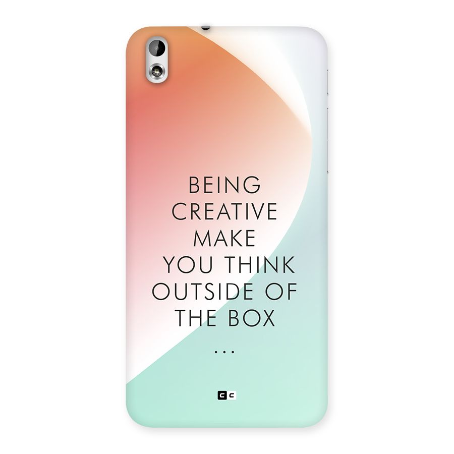 Being Creative Back Case for Desire 816g