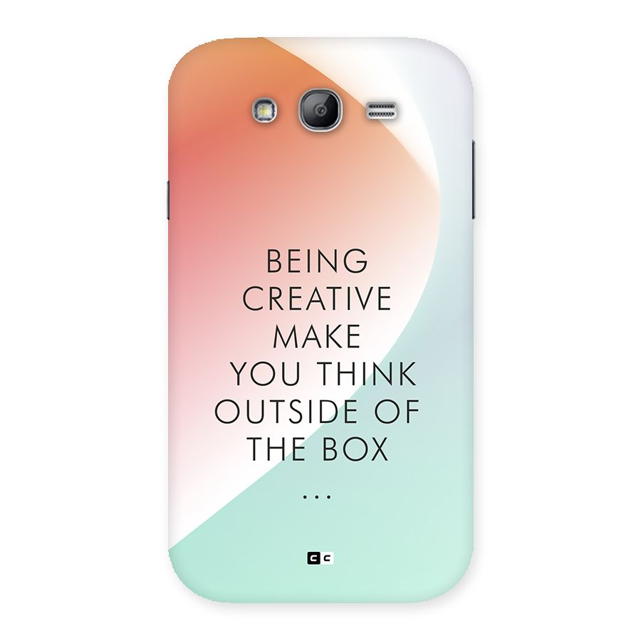 Being Creative Back Case for Galaxy Grand Neo