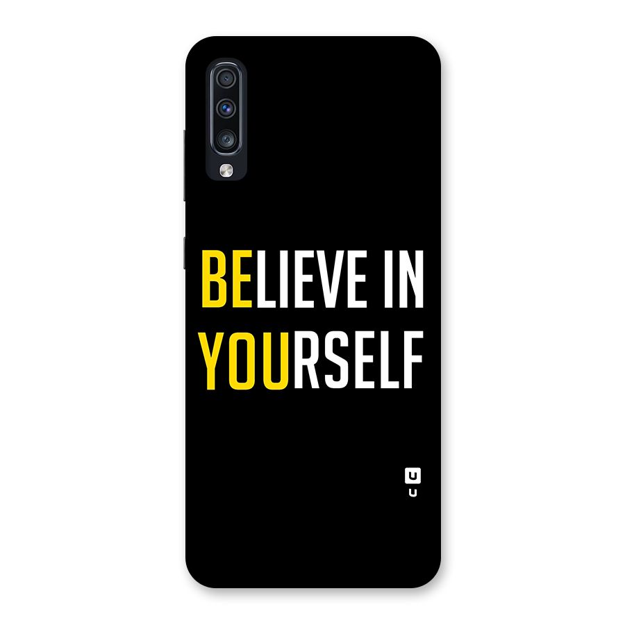 Believe In Yourself Black Back Case for Galaxy A70