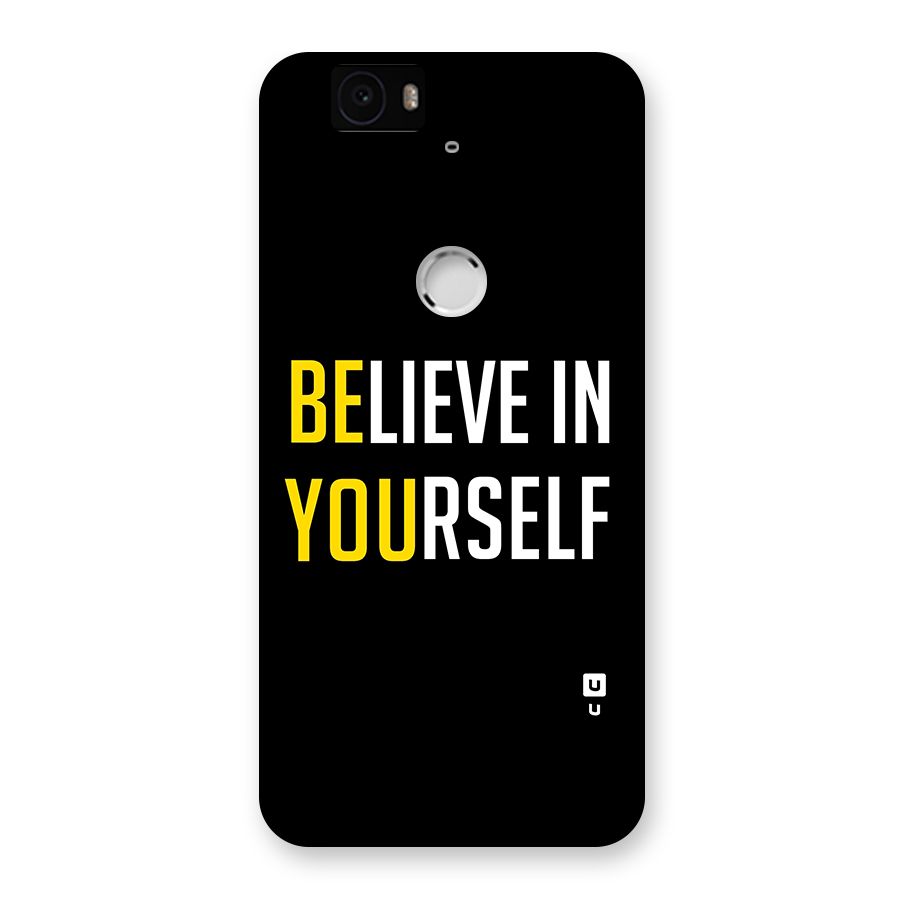 Believe In Yourself Black Back Case for Google Nexus-6P