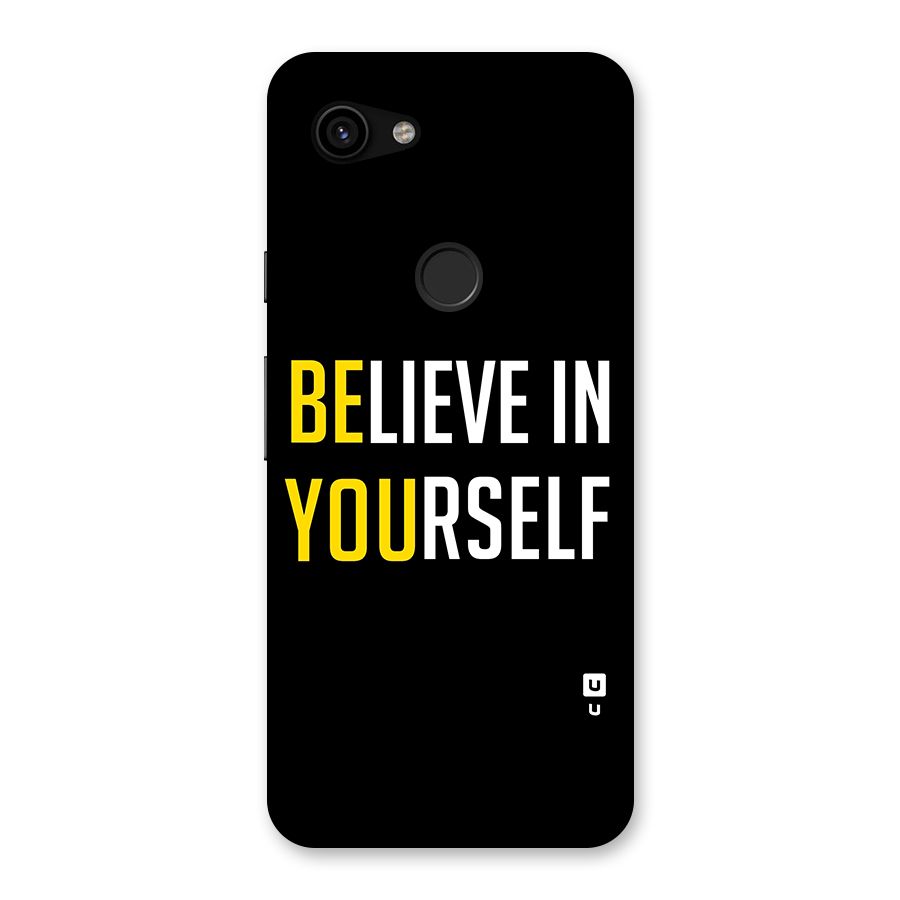 Believe In Yourself Black Back Case for Google Pixel 3a