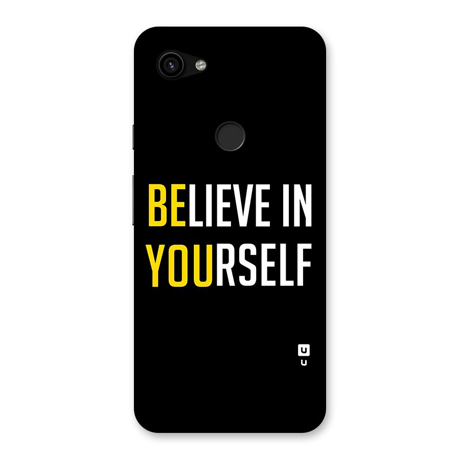 Believe In Yourself Black Back Case for Google Pixel 3a XL