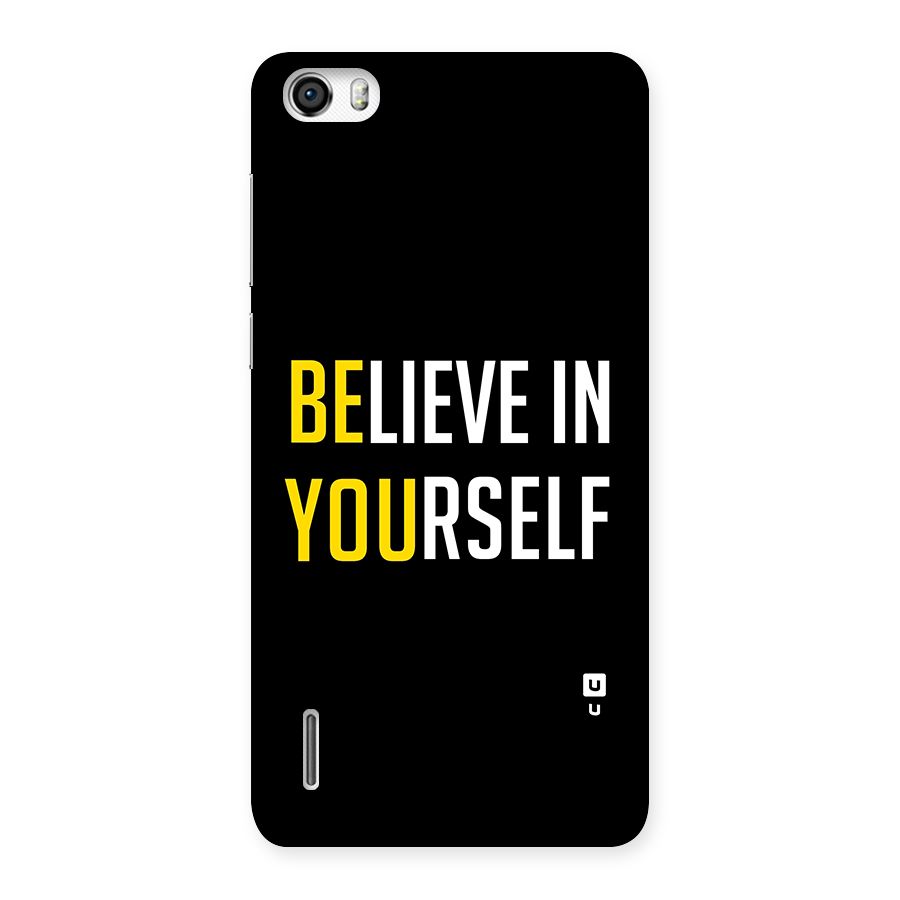 Believe In Yourself Black Back Case for Honor 6
