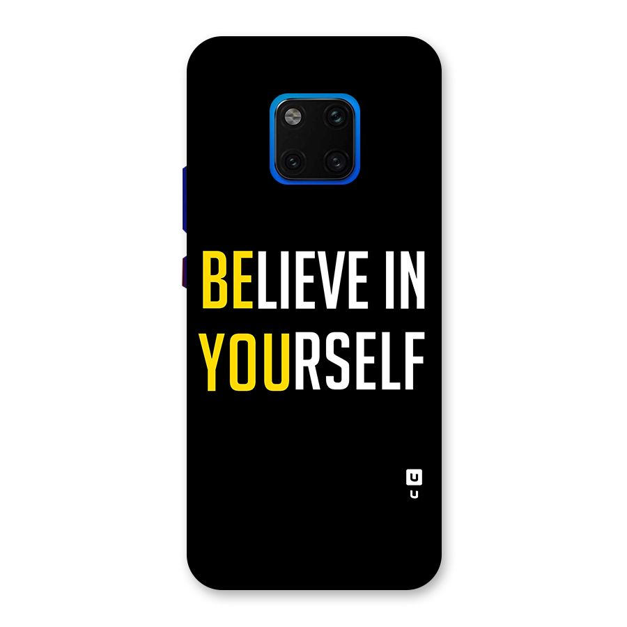 Believe In Yourself Black Back Case for Huawei Mate 20 Pro