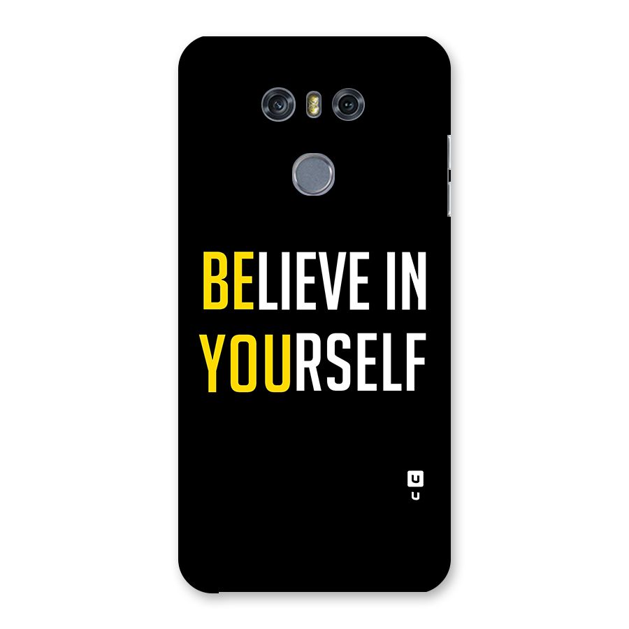 Believe In Yourself Black Back Case for LG G6