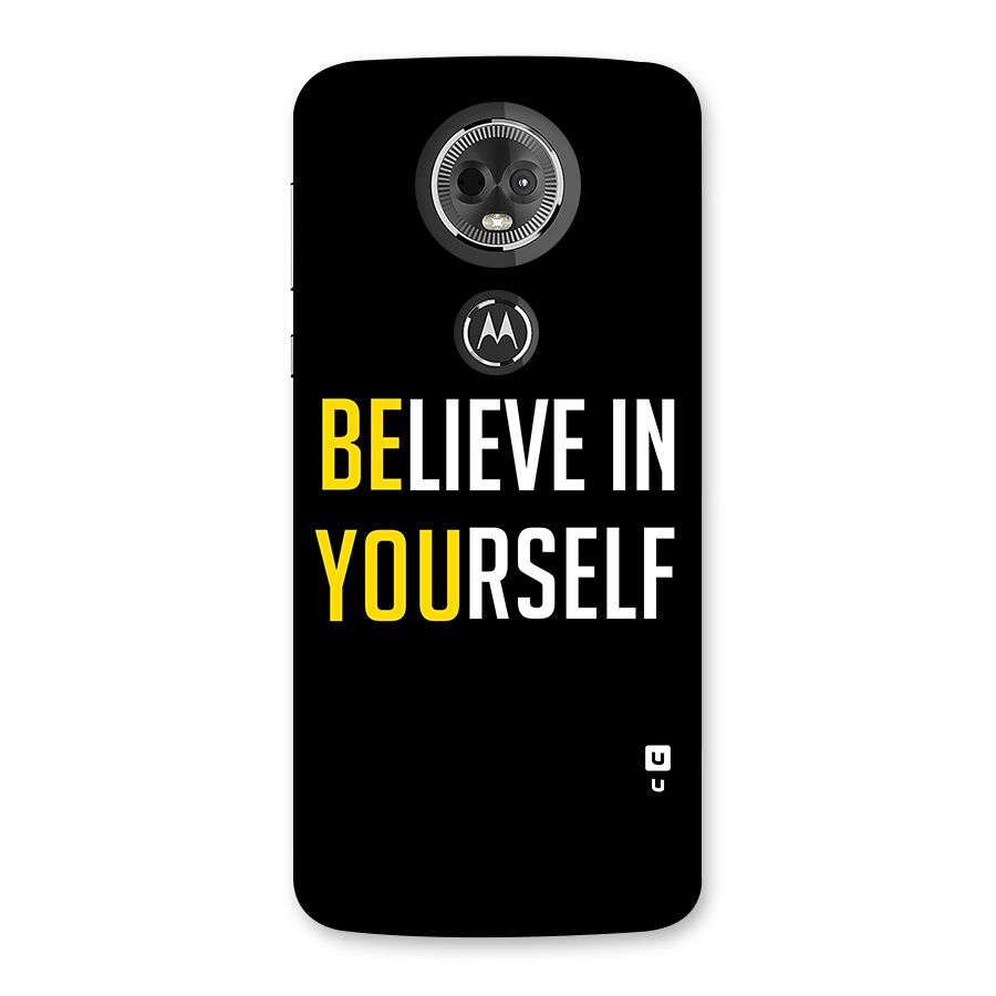 Believe In Yourself Black Back Case for Moto E5 Plus