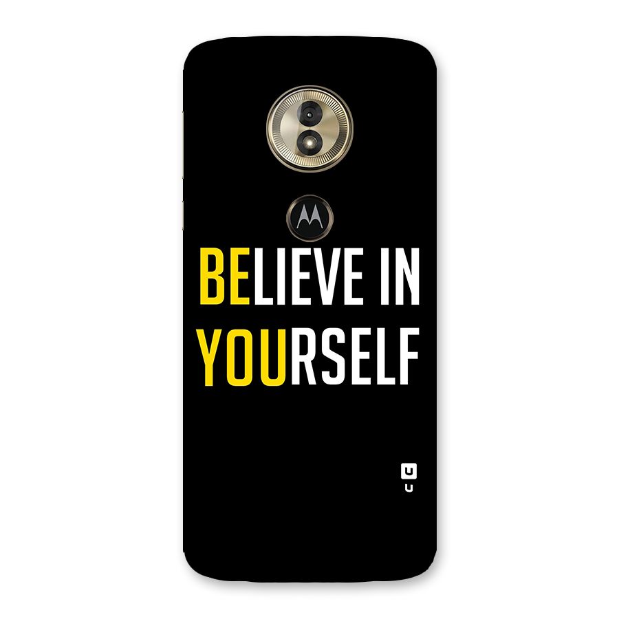Believe In Yourself Black Back Case for Moto G6 Play