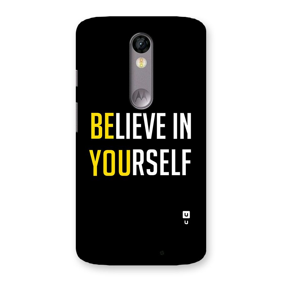Believe In Yourself Black Back Case for Moto X Force