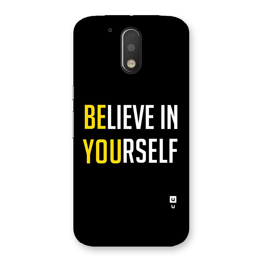 Believe In Yourself Black Back Case for Motorola Moto G4