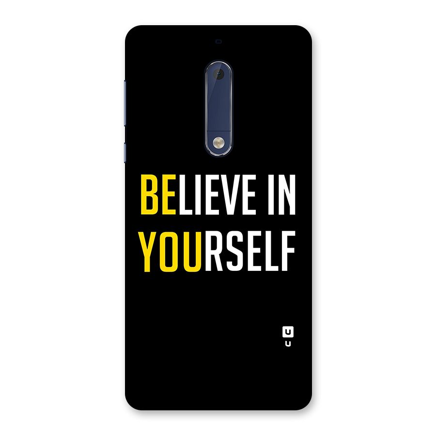 Believe In Yourself Black Back Case for Nokia 5