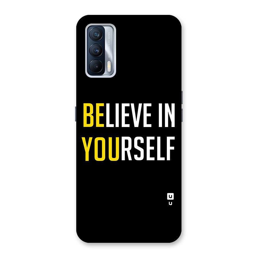 Believe In Yourself Black Back Case for Realme X7