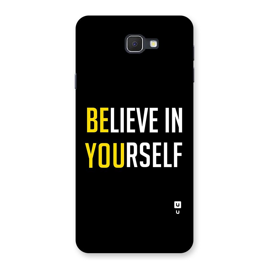 Believe In Yourself Black Back Case for Samsung Galaxy J7 Prime