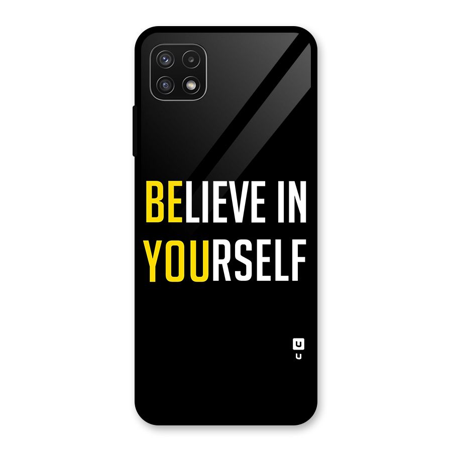 Believe In Yourself Black Glass Back Case for Galaxy A22 5G