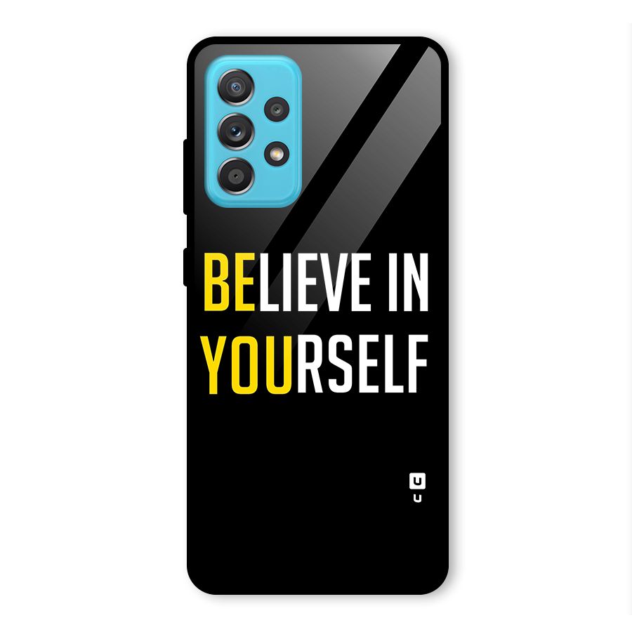Believe In Yourself Black Glass Back Case for Galaxy A52