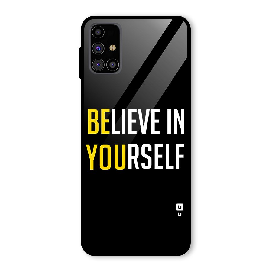Believe In Yourself Black Glass Back Case for Galaxy M31s
